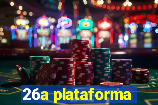 26a plataforma